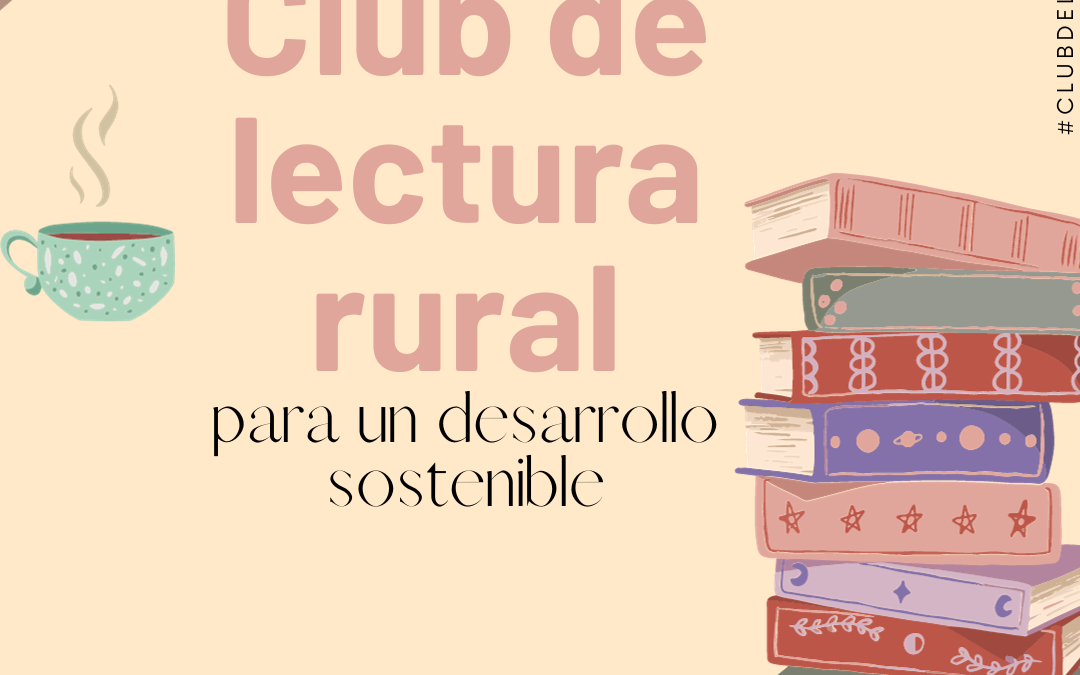 Club de lectura rural para un desarrollo sostenible.